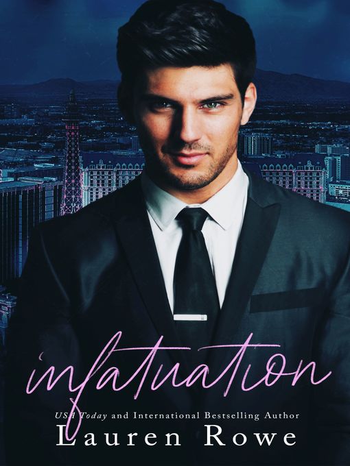 Title details for Infatuation by Lauren Rowe - Available
